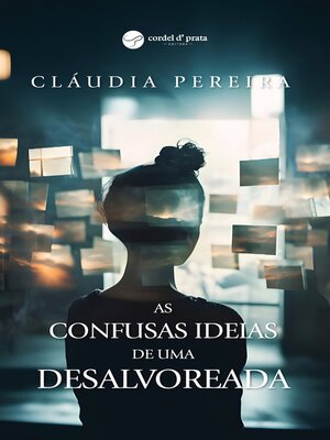 cover image of As confusas ideias de uma desalvoreada